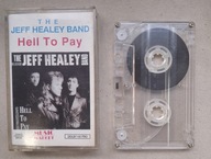 THE JEFF HEALEY BAND Hell To Pay