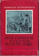 Życie codzienne w czasach Joanny d'Arc