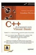 C++ dla programistów języka Visual Basic Jonathan Morrison