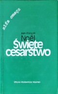 Święte Cesarstwo Jean-François Noël ; jak nowa