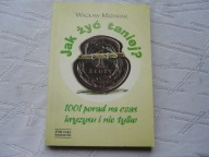 JAK ŻYĆ TANIEJ 1001 PORAD NA CZAS KRYZYSU