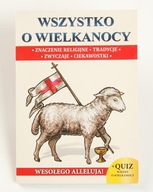 Wszystko o Wielkanocy Praca zbiorowa