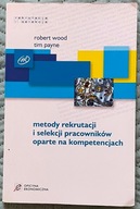 Metody rekrutacji i selekcji pracowników oparte na kompetencjach