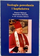 Teologia powołania i kapłaństwa