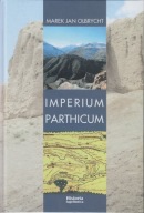 Imperium Parthicum. Kryzys i odbudowa państwa Arsakidów ; jak nowa
