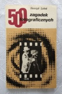 KSIĄŻKA 500 ZAGADEK FOTOGRAFICZNYCH - HENRYK LATOŚ