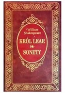 KRÓL LEAR * SONETY - WILLIAM SHAKESPEARE - KOL.EXLIBRIS - NOWA!