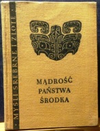 Mądrość PAŃSTWA ŚRODKA [Myśli Srebrne i Złote, WP Warszawa 1958]