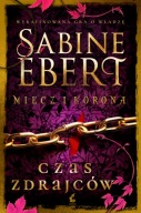 Czas zdrajców Sabine Ebert