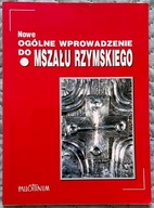 Nowe Ogólne Wprowadzenie Do Mszału rzymskiego