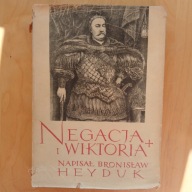 Bronisław Heyduk - Negacja i wiktoria