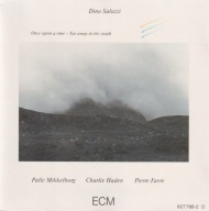 Dino Saluzzi-Once Upon A Time-Far Away In The South/ECM Charlie Haden Favre