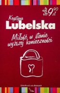Miłość w stanie wyższej konieczności - Krystyna Lubelska