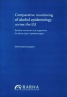 COMPARATIVE MONITORING of ALCOHOL EPIDEMIOLOGY across EU MOSKALEWICZ, ROOM