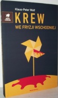 Krew we Fryzji Wschodniej Wolf Klaus Peter