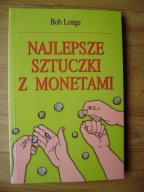 NAJLEPSZE SZTUCZKI Z MONETAMI, BOB LONGE