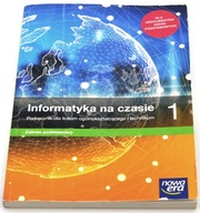 Informatyka na czasie 1 Podręcznik Zakres podstawowy Praca zbiorowa
