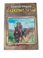 Pilipiuk - Błękitny trąd