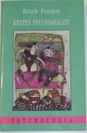 Kryzys psychoanalizy - Erich Fromm