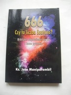 666 Czy to liczba Szatana Jose Maniparambil