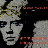 ROGER TAYLOR – Strange Frontier CD 1984/2015 digi bonusy! (QUEEN THE CROSS)