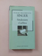 Isaac Bashevis Singer - Sztukmistrz z Lublina