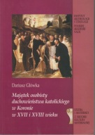 Majątek osobisty duchowieństwa katolickiego w Koronie w XVII i XVIII ; jn