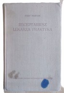 Józef Wartak RECEPTARIUSZ LEKARZA PRAKTYKA 1962 stan db