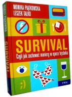 SURVIVAL CZYLI JAK ZACHOWAĆ MANIERY W EPOCE FEJSBUKA Leszek Talko,
