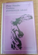Godzina prawdziwych odczuć Peter Handke