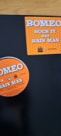 romeo - rock it and rain man
