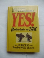 Złota książeczka nastawienia na TAK Jeffrey Gitomer