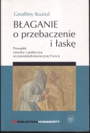 Błaganie o przebaczenie i łaskę. Porządek rytualny i polityczny ; jak nowa