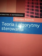 Teoria i algorytmy sterowania Zdzisław Bubnicki