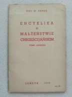 Pius XI Papież Encyklika o małżeństwie chrześcijańskim Casti connubii 1943