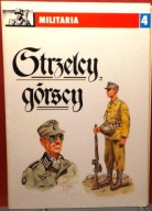 Strzelcy górscy, Leszek PAWLIKOWSKI (il. J. WRÓBEL) [Militaria Nr 04. 1993]