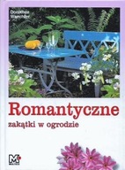 ROMANTYCZNE ZAKĄTKI w OGRODZIE Dorothee WAECHTER