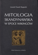 Mitologia skandynawska w epoce Wikingów ; jak nowa