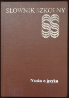 Nauka o języku - Słownik Szkolny - Jan Malczewski