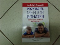 PRZYJACIEL, MENTOR, BOHATER - J. McDowell