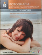 Fotografia portretowa i reportażowa. Warsztaty fotograficzne Erin Manning