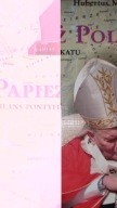 Papież Polak Bilans pontyfikatu Hubertus Mynarek