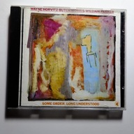 Wayne Horvitz, Butch Morris, William Parker, " Some order..." Black Saint