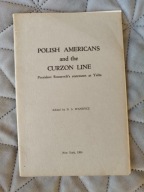 Polish Americans and the Curzon line Roosevelt's statement at Yalta 1954