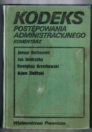 Kodeks Postępowania Administracyjnego - Komentarz - stan 1984 r