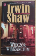 Wieczór w Bizancjum Irwin Shaw