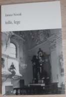 Tolle, lege Janusz Nowak
