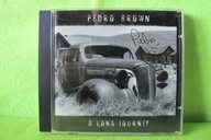 PEDRO BROWN A LONG JOURNEY CD