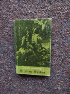 W STRONĘ WIEDNIA DOLE I NIEDOLE WOJENNE W ŚWIETLE LISTÓW I PAMIĘTNIKÓW