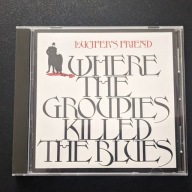 Lucifer's Friend Where the Groupies Killed the Blues CD 1991